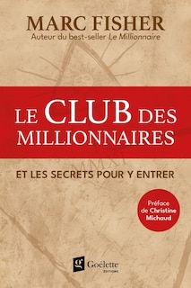 Couverture_Le Club des Millionnaires et les secrets pour y entrer