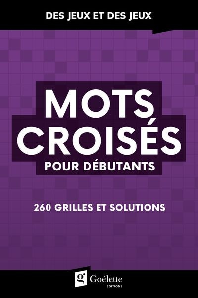 Couverture_Mots croisés pour débutants : 260 grilles et solutions