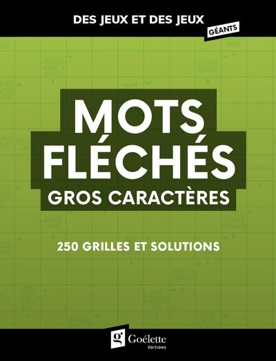 Front cover_Mots fléchés - Gros caractères : 250 grilles et solutions