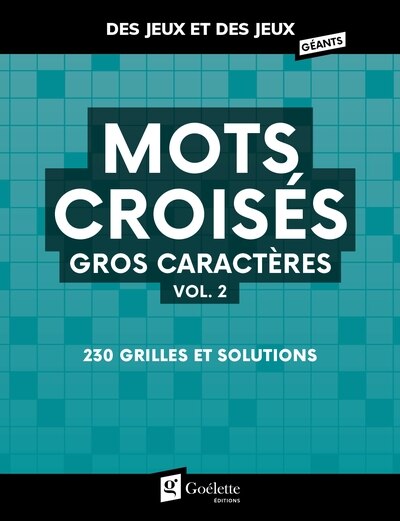 Couverture_Mots croisés gros caractères vol. 2 : 230 grilles et solutions