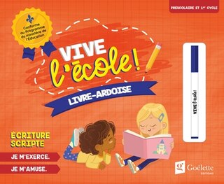 Front cover_Vive l'école ! - Livre-ardoise - Écriture scripte