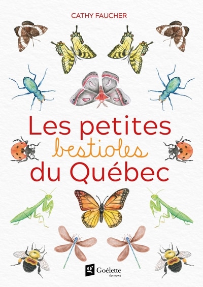 Couverture_LES PETITES BESTIOLES DU QUÉBEC