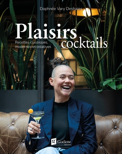 Couverture_Plaisirs cocktails : recettes classiques, modernes et créatives