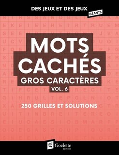 Front cover_Gros caractères Mots cachés Vol. 6 Des jeux et des jeux géants