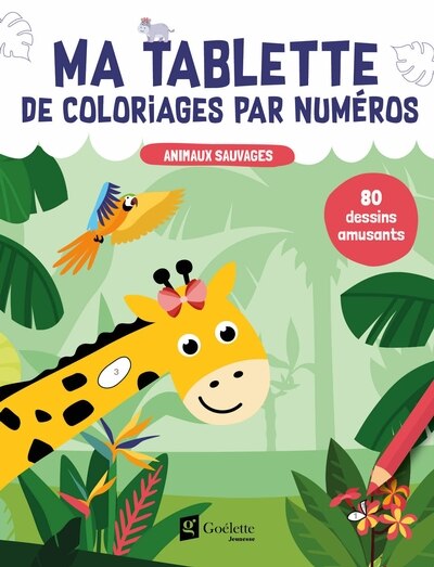 Front cover_Ma tablette de coloriages par numéros - animaux sauvages