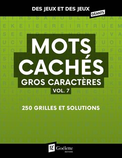 Front cover_Mots cachés gros caractères vol. 7 : 250 grilles et solutions