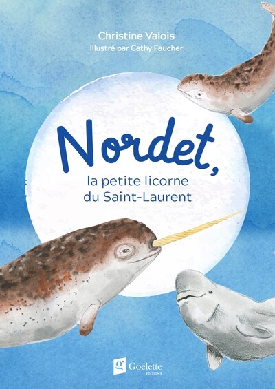 Front cover_NORDET LA PETITE LICORNE DU SAINT-LAURENT