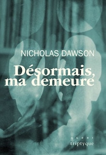 Front cover_DÉSORMAIS, MA DEMEURE