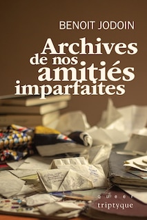 Front cover_Archives de nos amitiés imparfaites