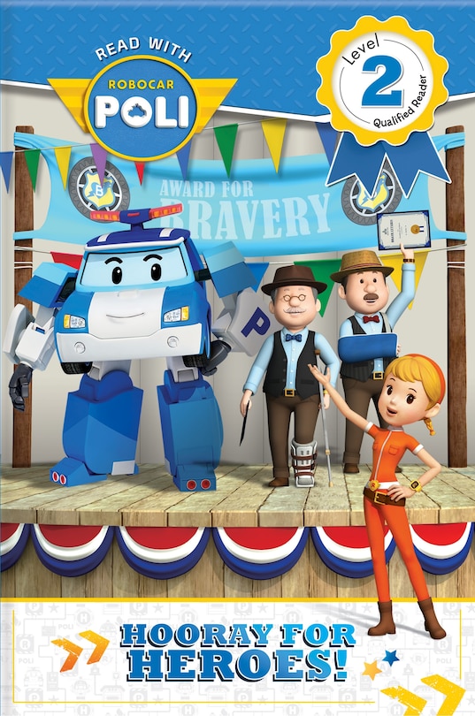 Front cover_Read With Robocar Poli: Hooray For The Heroes! (level 2: Qualified Reader)