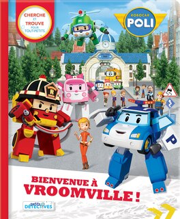 Front cover_Robocar Poli. Bienvenue a Vroomville!