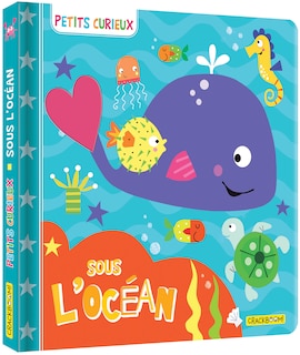 Couverture_SOUS L'OCEAN PETITS CURIEUX