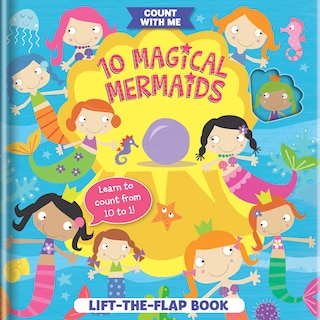 Front cover_10 Magical Mermaids: A Lift-the-flap Book