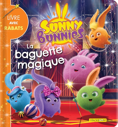 SUNNY BUNNIES - LA BAGUETTE MAGIQUE