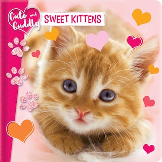 Front cover_Cute And Cuddly: Sweet Kittens
