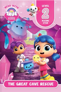 Couverture_Read With True: The Great Cave Rescue (level 2: Rising Star)