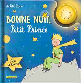 Bonne nuit, petit prince de Antoine De Saint-exupéry