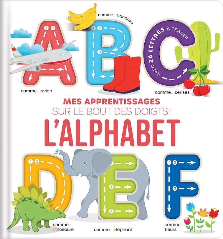 L' alphabet: Mes apprentissages sur le bout des doigts !