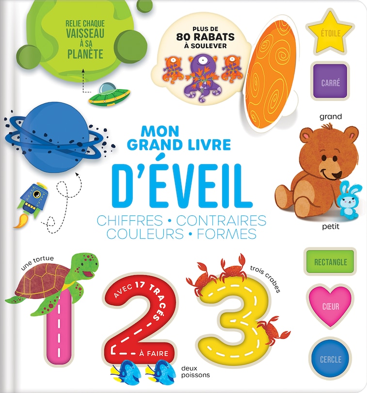 Mon grand livre d'éveil: chiffres, contraires, couleurs, formes: Mes apprentissages sur le bout des doigts !