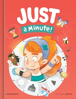 Front cover_Just a Minute! – A Funny and Thoughtful Picture Book About Time, Patience, and Everyday Routines | Kids Books Ages 4–6 | Read-Aloud for Preschool to Grade 2