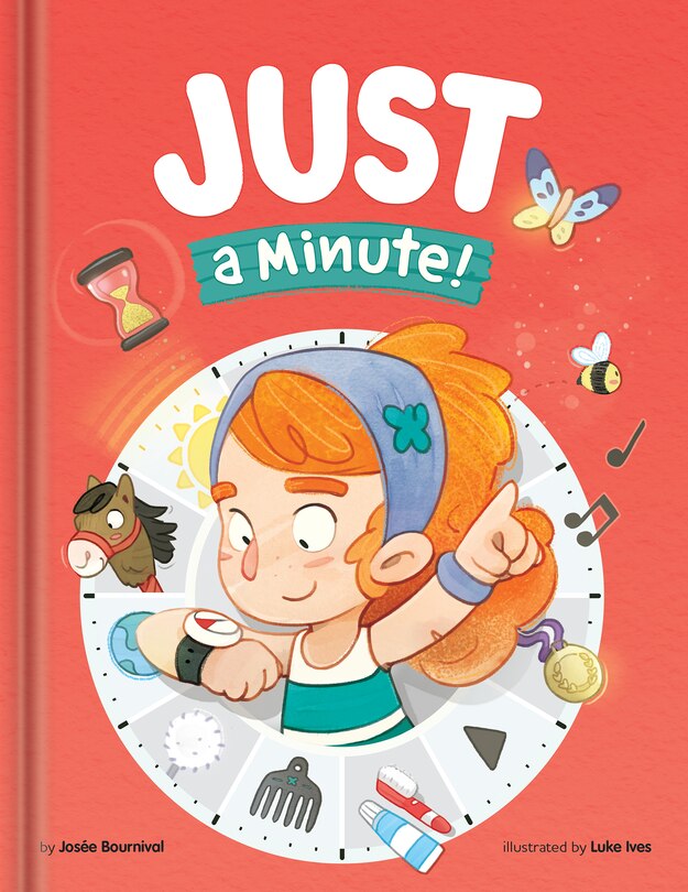 Front cover_Just a Minute! – A Funny and Thoughtful Picture Book About Time, Patience, and Everyday Routines | Kids Books Ages 4–6 | Read-Aloud for Preschool to Grade 2