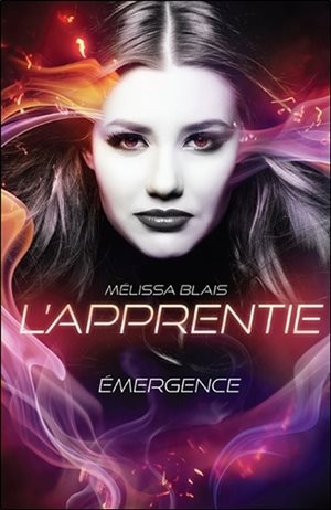 L'APPRENTIE TOME 1: ÉMERGENCE