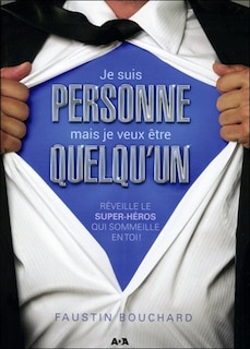 Front cover_Je suis personne, mais je veux être quelqu'un
