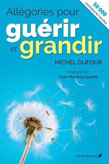 Front cover_ALLEGORIES POUR GUERIR ET GRANDIR