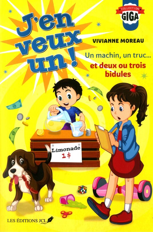 J'en veux un! Tome 3 Un machin, un truc et deux ou trois bidules