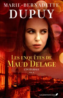 Couverture_Les enqu&ecirc;tes de Maud Delage, L'integrale 2