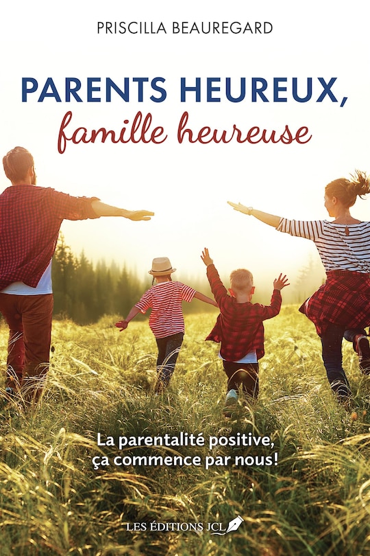 Front cover_Parents heureux, famille heureuse