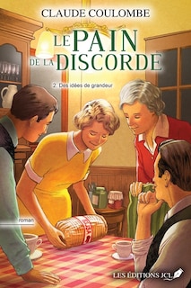 Front cover_PAIN DE LA DISCORDE T02 -LE
