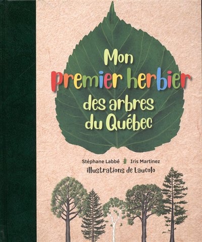 Front cover_Mon Herbier Des Arbres Du Québec