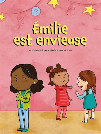 ÉMILIE EST ENVIEUSE