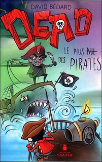 Dead: Le plus nul des pirates