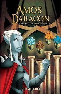 Front cover_Amos Daragon, Le sanctuaire des braves
