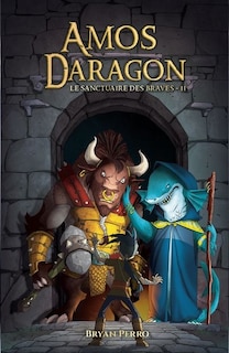 Front cover_Amos Daragon, Le sanctuaire des braves