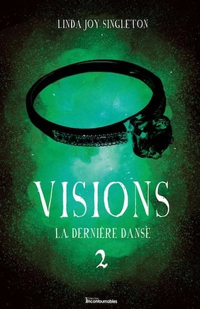 VISIONS TOME 2 : LA DERNIÈRE DANSE