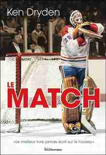 MATCH (LE) N.É. by Ken Dryden