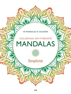 Couverture_Mandalas Simplicité : 40 mandalas à colorier