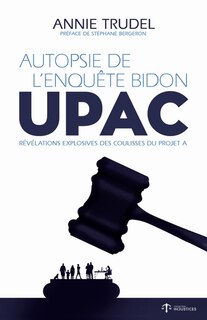 Couverture_Autopsie de l'enquête bidon - UPAC