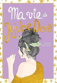 Front cover_Ma vie de jujube doré