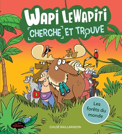 Couverture_Les for&ecirc;ts du monde : cherche et trouve