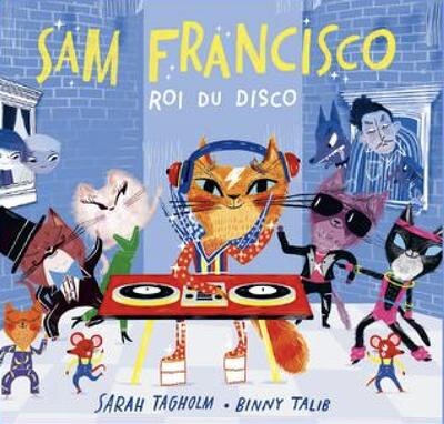 Couverture_Sam Francisco, roi du disco