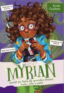Front cover_Myrian aurait pu faire de grande choses, mais ... elle a pété
