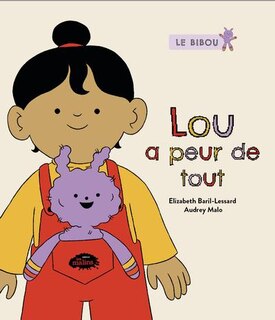 Couverture_Lou a peur de tout