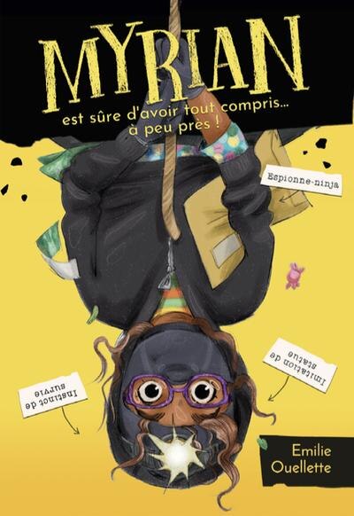 Front cover_Myrian est s&ucirc;re d'avoir tout compris... &agrave; peu pr&egrave;s !