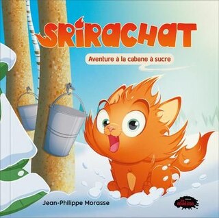 Front cover_Srirachat - Aventure à la cabane à sucre