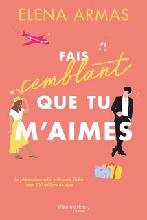 Couverture_FAIS SEMBLANT QUE TU M'AIMES