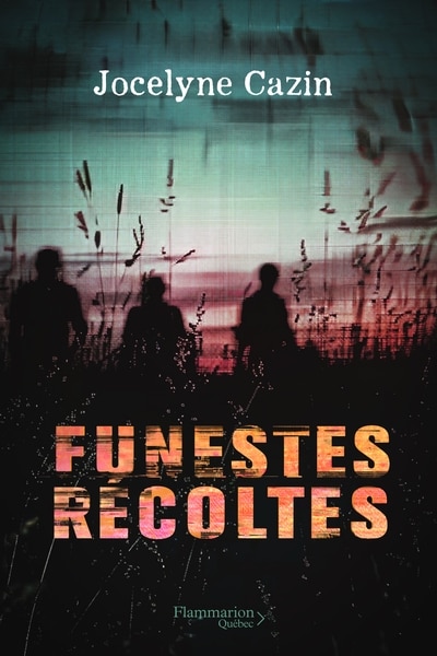 Front cover_FUNESTES RÉCOLTES